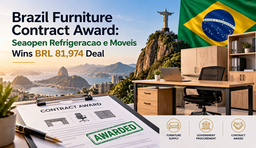 Brazil Furniture Contract Award: Seaopen Refrigeracao e Moveis Wins BRL 81,974 Deal